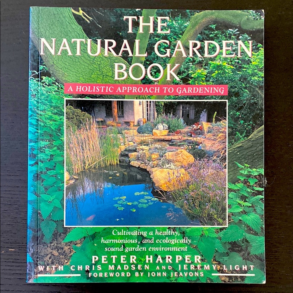 The Natural Garden Book by Peter Harper - A Holistic Approach to Gardening